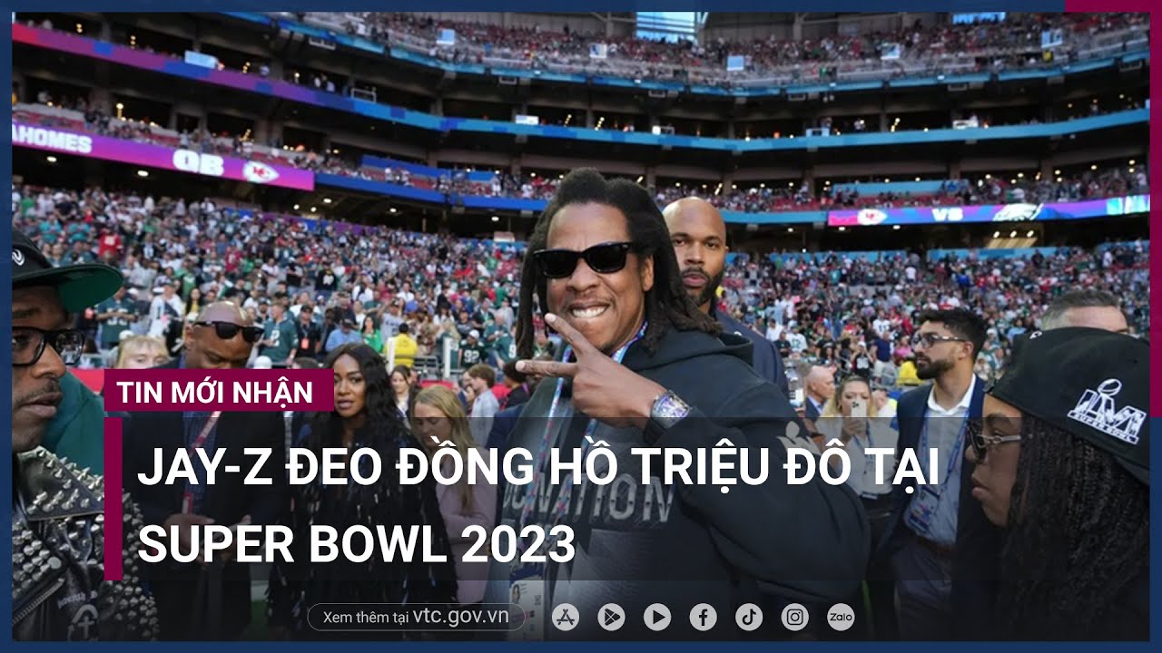 Jay-Z đeo đồng hồ triệu đô tại Super Bowl 2023